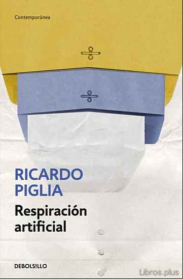 Descargar gratis ebook RESPIRACION ARTIFICIAL en epub
