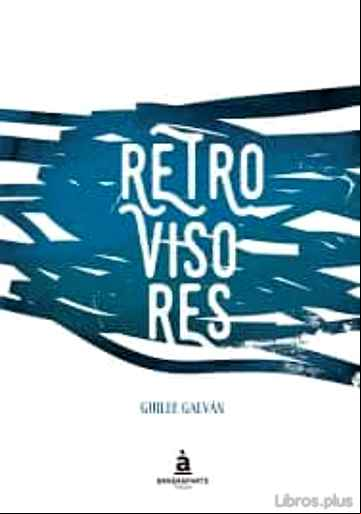 Descargar gratis ebook RETROVISORES en epub