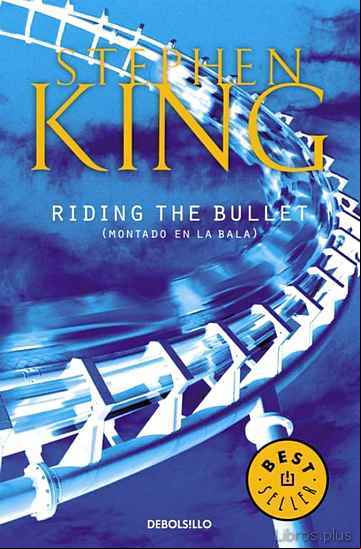 Descargar gratis ebook RIDING THE BULLET en epub