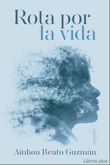 Descargar gratis ebook ROTA POR LA VIDA en epub
