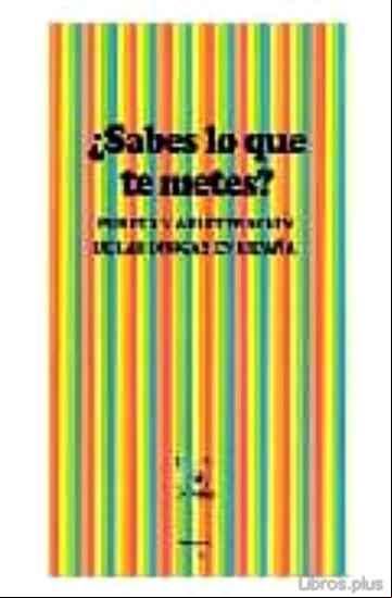 Descargar gratis ebook ¿SABES LO QUE TE METES?: PUREZA Y ADULTERACION DE LAS DROGAS EN E SPAÑA en epub