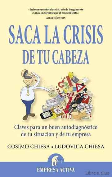 Descargar gratis ebook SACA LA CRISIS DE TU CABEZA en epub