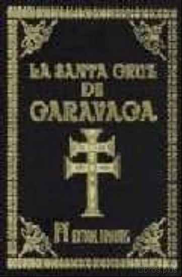 Descargar ebook SANTA CRUZ DE CARAVACA: NUEVO TESOROS DE ORACIONES