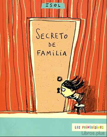 Descargar gratis ebook SECRETO DE FAMILIA (LOS PRIMERISIMOS) en epub