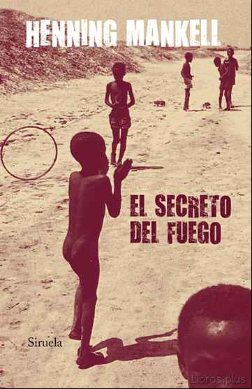 Descargar gratis ebook SECRETO DEL FUEGO en epub