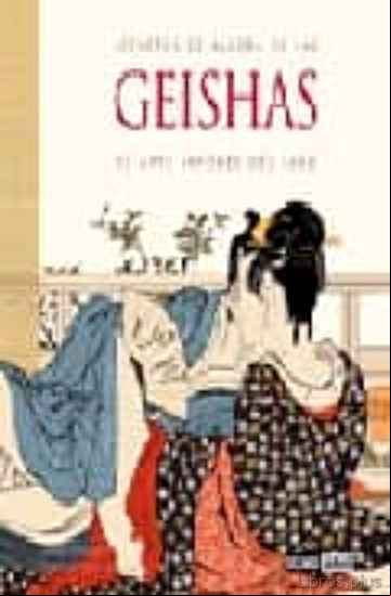 Descargar gratis ebook SECRETOS DE ALCOBA DE LAS GEISHAS. EL ARTE JAPONES DEL SEXO en epub
