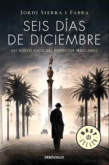 Descargar ebook SEIS DÍAS DE DICIEMBRE (INSPECTOR MASCARELL 5)