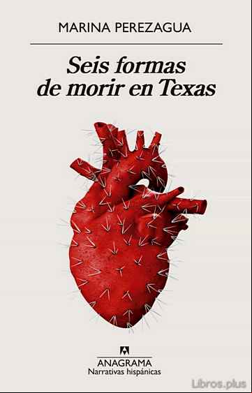 Descargar gratis ebook SEIS FORMAS DE MORIR EN TEXAS en epub