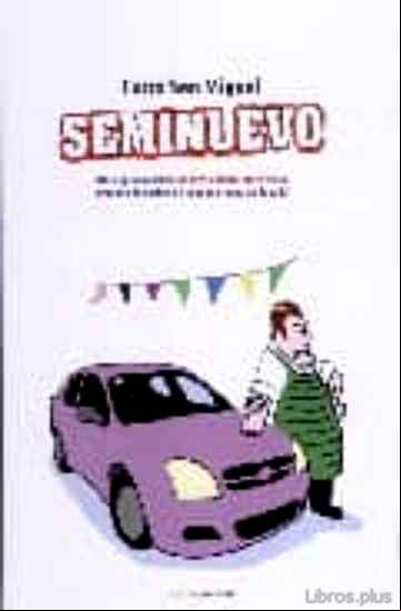 Descargar gratis ebook SEMINUEVO: UNA APROXIMACION TEORICO-COMICA-PRACTICA AL MERCADO DE COCHES DE SEGUNDA MANO EN ESPAÑA en epub