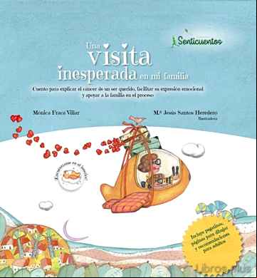 Descargar gratis ebook SENTICUENTOS 4: UNA VISITA INESPERADA EN MI FAMILIA (ED. SENTIR) en epub