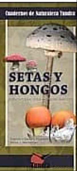 Descargar gratis ebook SETAS Y HONGOS en epub