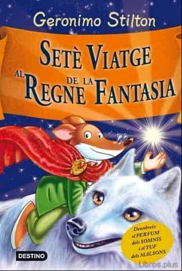 Descargar gratis ebook SETE VIATGE AL REGNE DE LA FANTASIA en epub