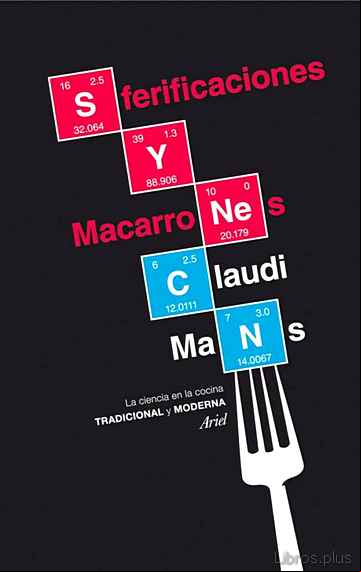Descargar ebook SFERIFICACIONES Y MACARRONES: LA CIENCIA EN LA COCINA TRADICIONAL Y MODERNA
