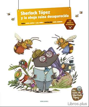 Descargar gratis ebook SHERLOCK TÓPEZ Y LA ABEJA REINA DESPARECIDA en epub