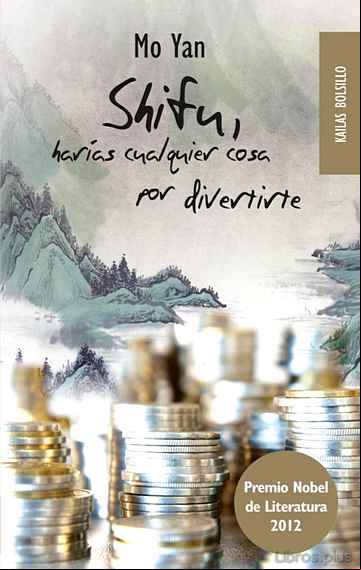 Descargar gratis ebook SHIFU, HARIAS CUALQUIER COSA POR DIVERTIRTE en epub