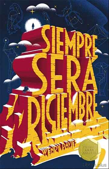 Descargar gratis ebook SIEMPRE SERA DICIEMBRE (PREMIO GRAN ANGULAR 2017) en epub