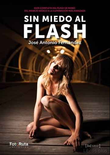 Descargar libro SIN MIEDO AL FLASH