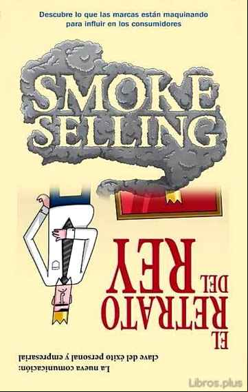 Descargar gratis ebook SMOKE SELLING Y EL RETRATO DEL REY en epub