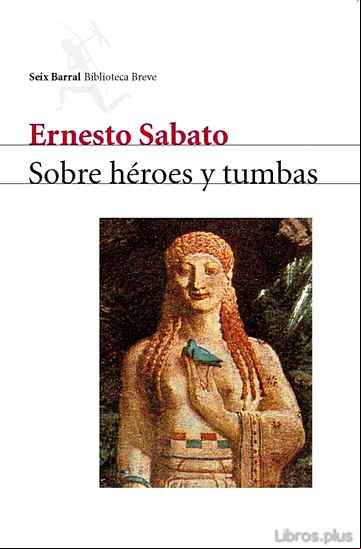 Descargar gratis ebook SOBRE HEROES Y TUMBAS en epub
