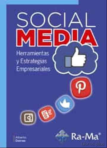 Descargar gratis ebook SOCIAL MEDIA: HERRAMIENTAS Y ESTRATEGIAS EMPRESARIALES en epub