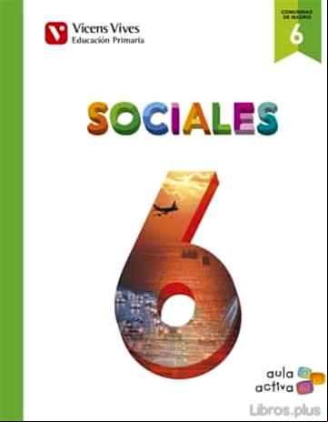 Descargar ebook SOCIALES 6º EDUCACION PRIMARIA MADRID ED 2015 AULA ACTIVA