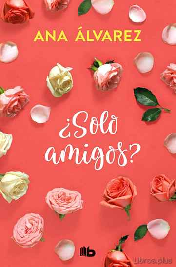 Descargar gratis ebook ¿SOLO AMIGOS? (SERIE AMIGOS 1) en epub