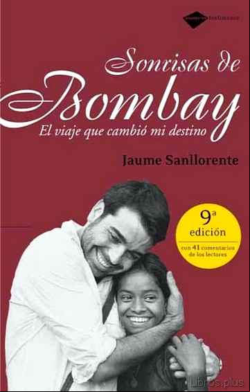 Descargar libro SONRISAS DE BOMBAY: EL VIAJE QUE CAMBIO MI DESTINO (5ª ED.)