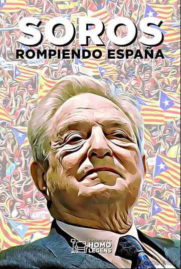Descargar gratis ebook SOROS, ROMPIENDO ESPAÑA en epub