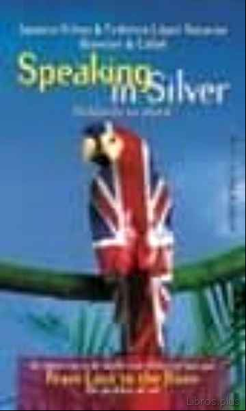 Descargar ebook SPEAKING IN SILVER
