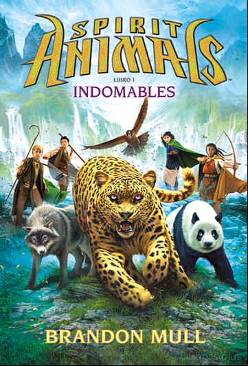 Descargar gratis ebook SPIRIT ANIMALS 1: INDOMABLES en epub