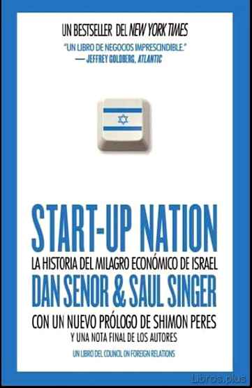 Descargar gratis ebook START-UP NATION: LA HISTORIA DEL MILAGRO ECONOMICO DE ISRAEL en epub