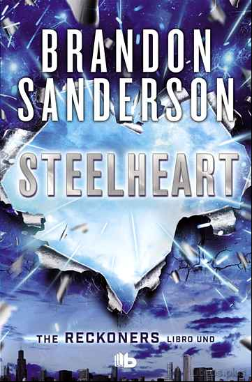 Descargar ebook STEELHEART (SERIE RECKONERS VOL. I)