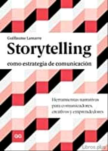 Descargar ebook STORYTELLING COMO ESTRATEGIA DE COMUNICACIÓN en epub