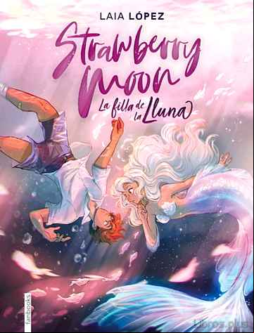 Descargar gratis ebook STRAWBERRY MOON (MOON 1) en epub