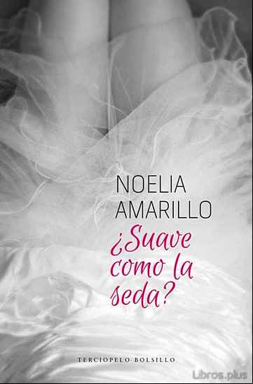 Descargar ebook ¿SUAVE COMO LA SEDA?