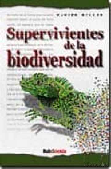 Descargar gratis ebook SUPERVIVIENTES DE LA BIODIVERSIDAD en epub