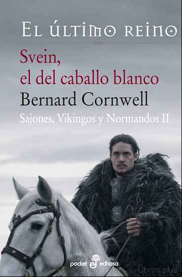 Descargar ebook SVEIN, EL DEL CABALLO BLANCO (SAJONES, VIKINGOS Y NORMANDOS II)