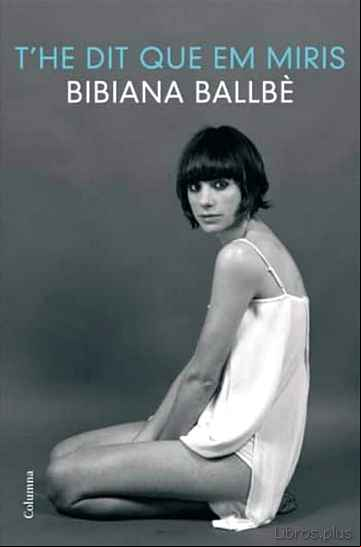 Descargar gratis ebook T HE DIT QUE EM MIRIS en epub