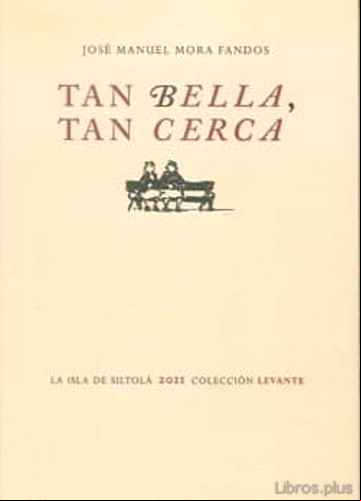 Descargar gratis ebook TAN BELLA, TAN CERCA en epub