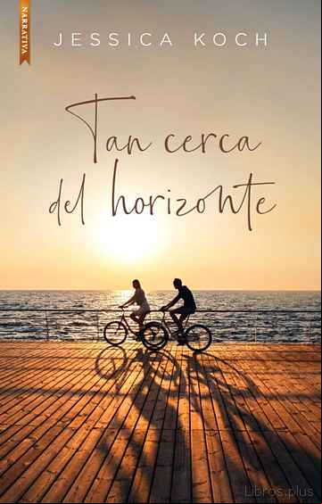 Descargar gratis ebook TAN CERCA DEL HORIZONTE en epub