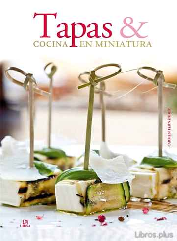 Descargar gratis ebook TAPAS Y COCINA EN MINIATURA en epub