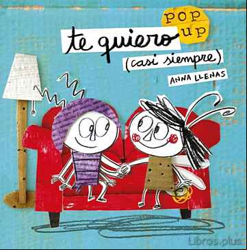 Descargar ebook TE QUIERO (CASI SIEMPRE): UN LIBRO POP-UP
