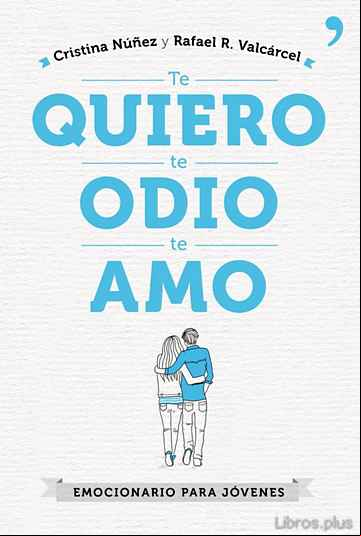 Descargar ebook TE QUIERO, TE ODIO, TE AMO