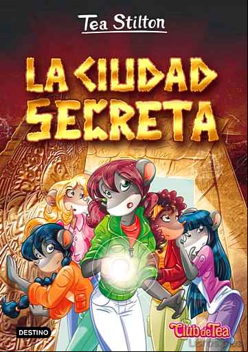 Descargar gratis ebook TEA STILTON 3: LA CIUDAD SECRETA en epub
