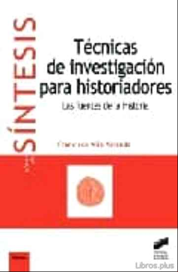 Descargar ebook TECNICAS DE INVESTIGACION PARA HISTORIADORES: LAS FUENTES DE LA H ISTORIA