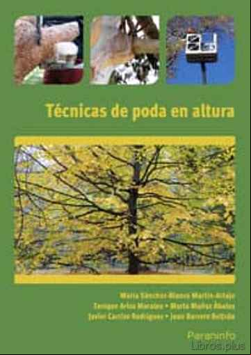 Descargar gratis ebook TECNICAS DE PODA EN ALTURA en epub