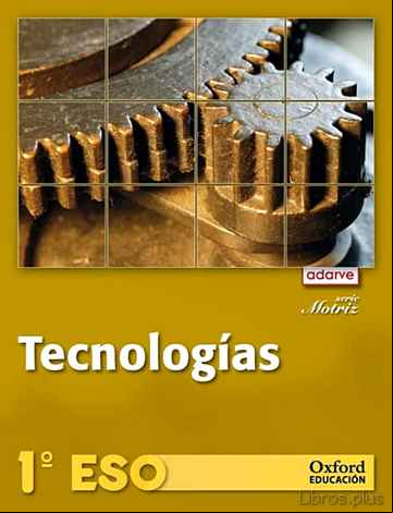 Descargar ebook TECNOLOGIA 1º ESO (SERIE MOTRIZ) ADARVE (ALUMNO) (2011)
