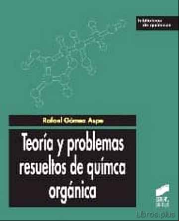 Descargar gratis ebook TEORIA Y PROBLEMAS RESUELTOS DE QUIMICA ORGANICA en epub