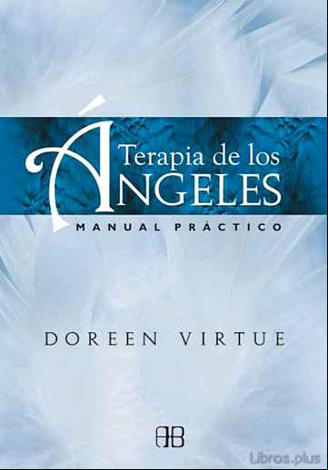 Descargar ebook TERAPIA DE LOS ANGELES: MANUAL PRACTICO