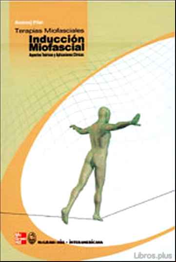 Descargar gratis ebook TERAPIAS MIOFASCIALES: INDUCCION MIOFASCIAL en epub